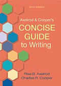 Axelrod and Cooper's Conc. Guide To Writing (6TH 12 - Old Edition)