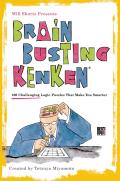 Will Shortz Presents Brain Busting Kenken 100 Challenging Logic Puzzles That Make You Smarter