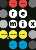Remix: Reading and Composing Culture
