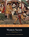 Western Society: A Brief History: Volume I: From Antiquity to Enlightenment