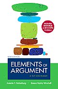 Elements of Argument with 2009 MLA and 2010 APA Updates: A Text and Reader