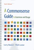 Commonsense Guide to Grammar & usage 6th edition