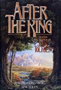 After The King: Stories In Honor Of J R R Tolkien