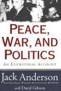 Peace War & Politics An Eyewitness Accou