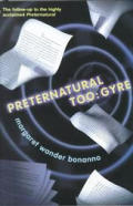 Preternatural Too Gyre
