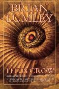 Titus Crow Volume 1 The Burrowers Beneath The Transition of Titus Crow 2nd Edition