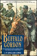 Buffalo Gordon The Extraordinary Life