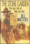 Stone Garden The Epic Life Of Billy The