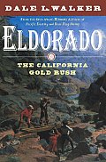 Eldorado The California Gold Rush