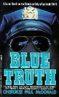 Blue Truth Walking The Thin Blue Line