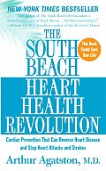 South Beach Heart Health Revolution Cardiac Prevention That Can Reverse Heart Disease & Stop Heart Attacks & Strokes