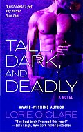 Tall Dark & Deadly