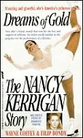Dreams Of Gold The Nancy Kerrigan Stor