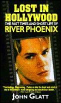 Lost In Hollywood River Phoenix