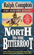 North To The Bitterroot Sundown Riders