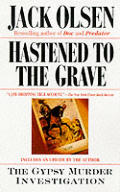 Hastened To The Grave The Gypsy Murder