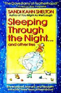 Sleeping Through The Night & Other Lies
