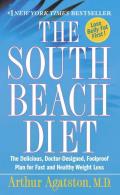 South Beach Diet The Delicious Doctor Designed Foolproof Plan for Fast & Healthy Weight Loss