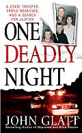 One Deadly Night A State Trooper Triple Homicide & a Search for Justice