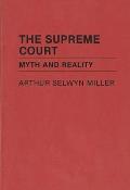 The Supreme Court: Myth and Reality
