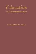 Education on an International Scale: A History of the International Education Board, 1923-1938