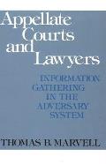 Appellate Courts and Lawyers: Information Gathering in the Adversary System