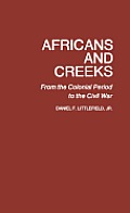 Africans and Creeks: From the Colonial Period to the Civil War
