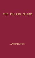 The Ruling Class: A Study of British Finance Capital