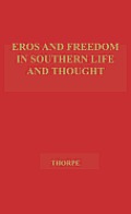 Eros and Freedom in Southern Life and Thought