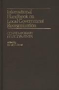 International Handbook on Local Government Reorganization: Contemporary Developments