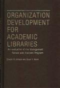 Organization Development for Academic Libraries: An Evaluation of the Management Review and Analysis Program