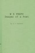 W. B. Yeats: Images of a Poet: My Permament or Impermanent Images