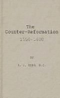 The Counter-Reformation, 1550-1600.