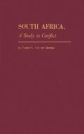 South Africa, a Study in Conflict