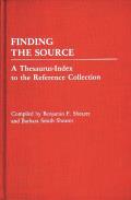 Finding the Source: A Thesaurus-Index to the Reference Collection