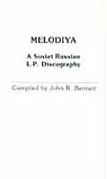 Melodiya: A Soviet Russian L.P. Discography