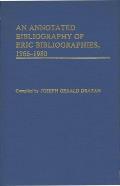 An Annotated Bibliography of Eric Bibliographies, 1966-1980