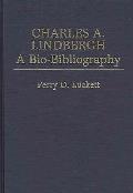 Charles A. Lindbergh: A Bio-Bibliography