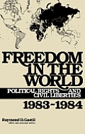 Freedom in the World: Political Rights and Civil Liberties, 1983-1984