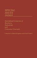 Special Issues Index: Specialized Contents of Business, Industrial, and Consumer Journals
