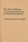 The Rural Elderly: An Annotated Bibliography of Social Science Research