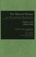 The Musical Woman: An International Perspective Volume III: 1986-1990