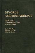 Divorce and Remarriage: Problems, Adaptations, and Adjustments
