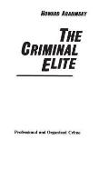 The Criminal Elite: Professional and Organized Crime