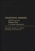 Fighting Armies: NATO and the Warsaw Pact: A Combat Assessment