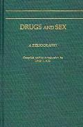 Drugs and Sex: A Bibliography