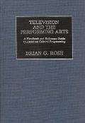 Television and the Performing Arts: A Handbook and Reference Guide to American Cultural Programming