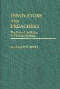 Innovators and Preachers: The Role of the Editor in Victorian England
