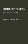 Edith Sodergran: Modernist Poet in Finland