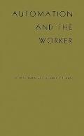 Automation and the Worker: A Study of Social Change in Power Plants